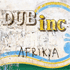 Chronique CD DUB INCORPORATION - Afrikya