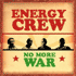 Chronique CD ENERGY CREW - No More War