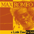 Chronique CD MAX ROMEO - A little time for jah